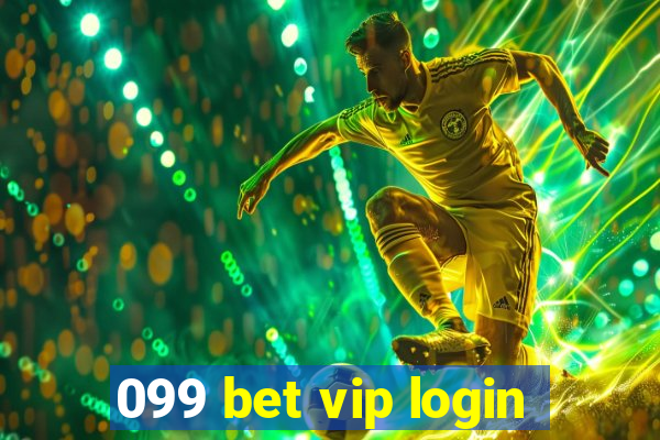 099 bet vip login